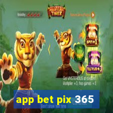 app bet pix 365